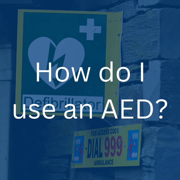 British defibrillator sign with a blue overlay saying "How do I use an AED?"